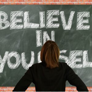 board, school, self confidence, believe, self worth, trust, personality, slate, teaching, chalk, to learn, training, writing board, smeared, black, college, study, self-esteem, self-liberation, self-reflection, security, sovereignty, self-assurance, self-consciousness, assertion, self, self-control, self-humiliation, self-restraint, self-confessions, think, psychology, behave, self-love, ego, feel, self-image, myself, positive, self acceptance, i, conscious life, believe, believe, believe, believe, believe
